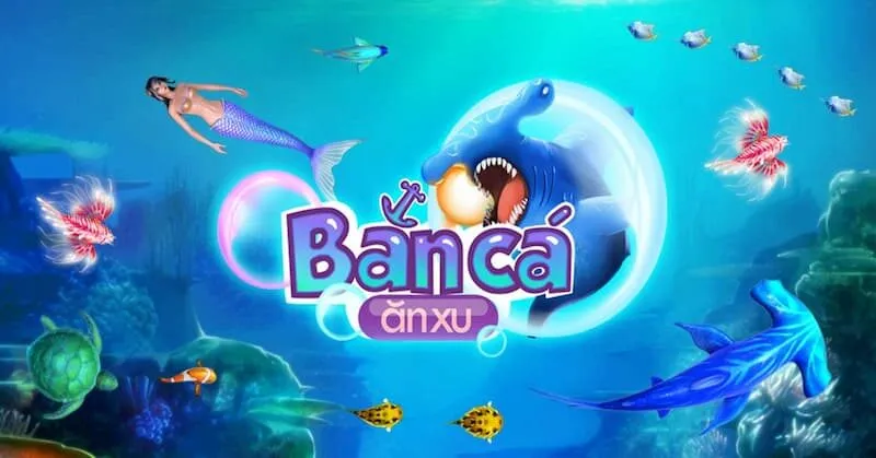 game bắn cá ăn xu là gì?