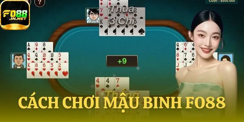 Cách chơi mậu binh FO88